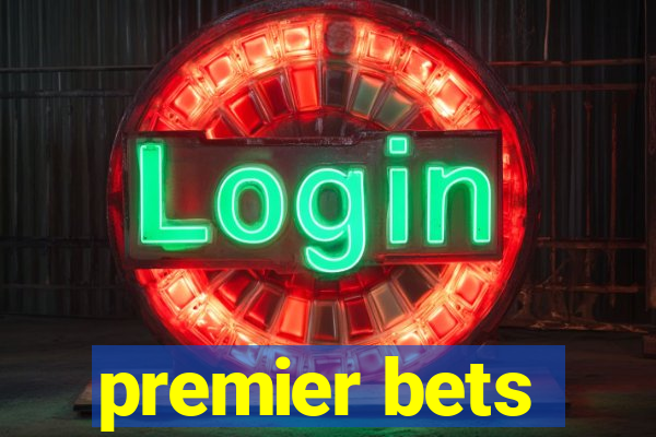 premier bets